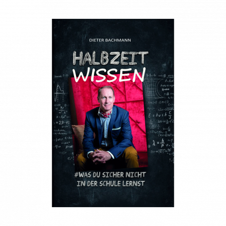 «Halbzeitwissen» von Dieter Bachmann (CEO Gottlieber Hüppen)